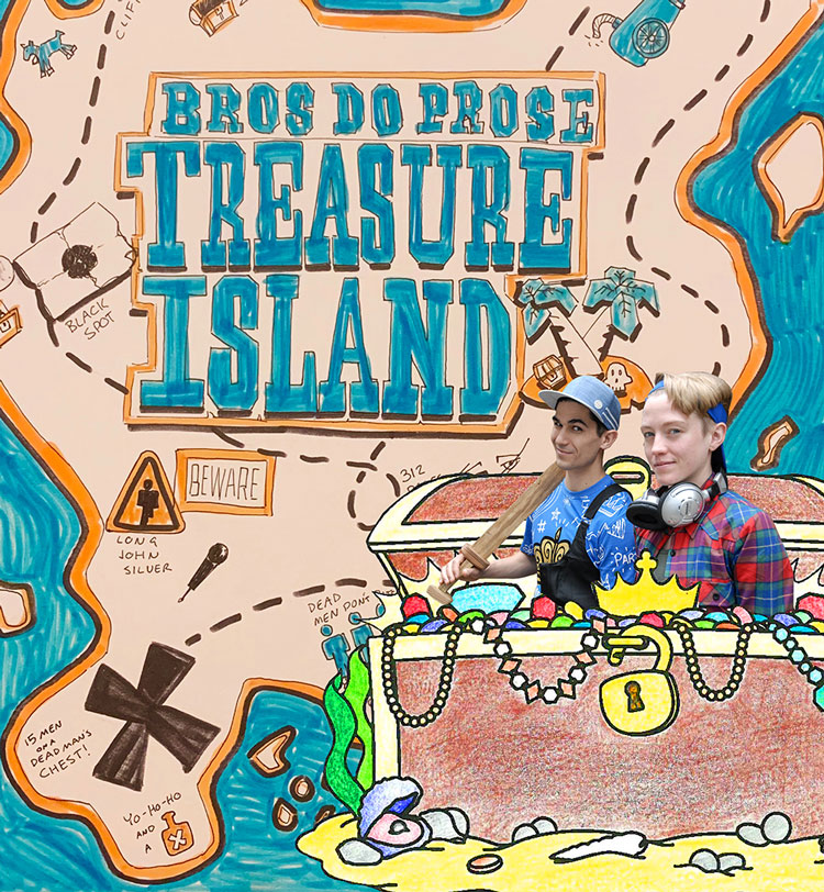 Bros Do Prose Treasure Island